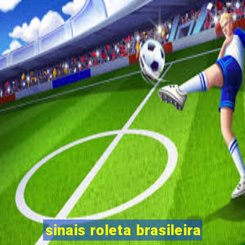 sinais roleta brasileira