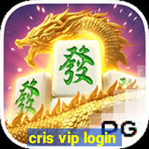 cris vip login