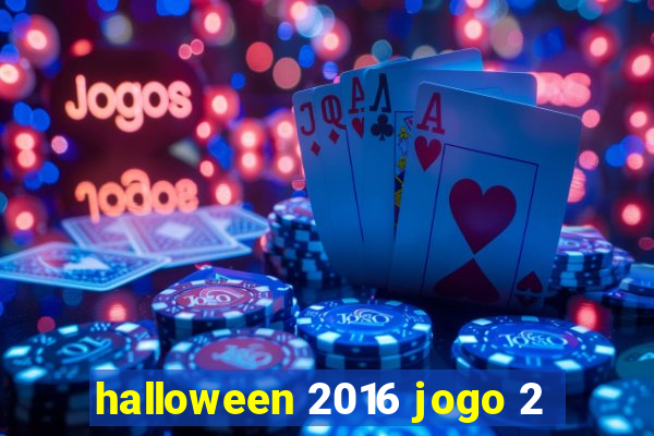 halloween 2016 jogo 2