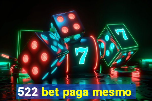 522 bet paga mesmo