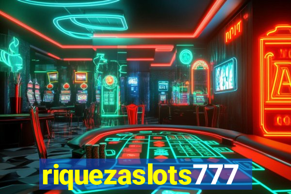 riquezaslots777