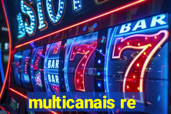 multicanais re