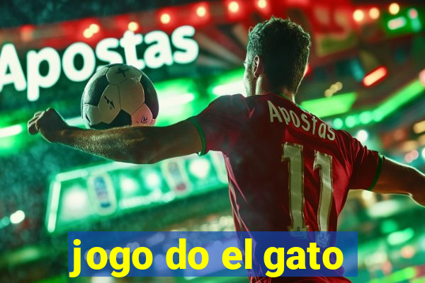 jogo do el gato