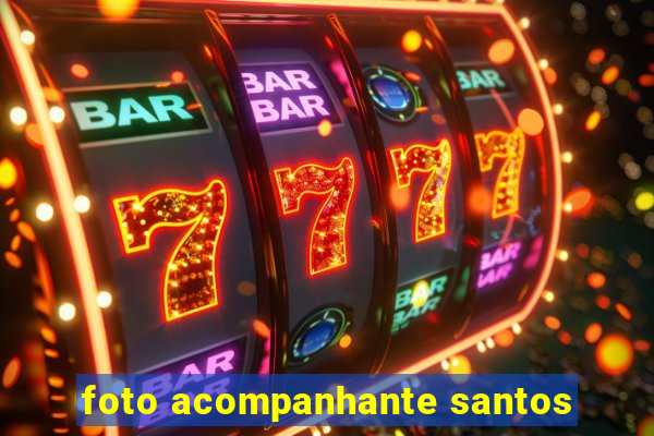 foto acompanhante santos