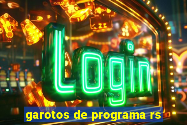 garotos de programa rs