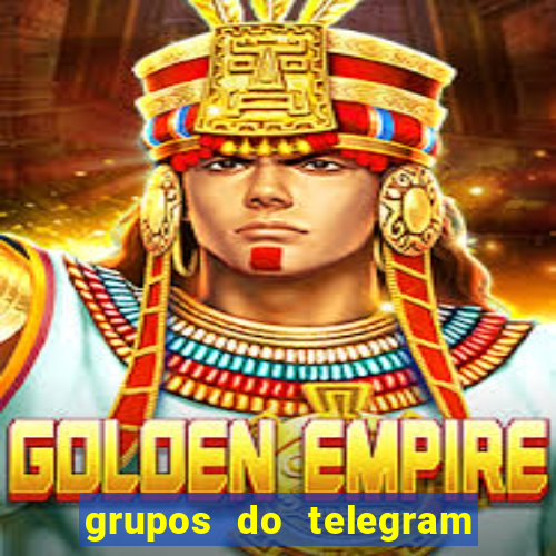 grupos do telegram mais de 18