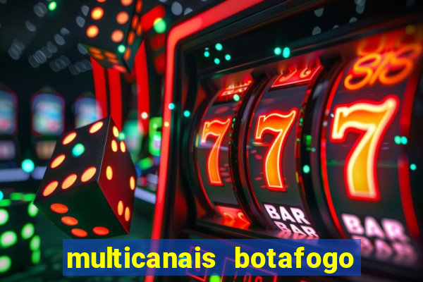 multicanais botafogo x vitoria