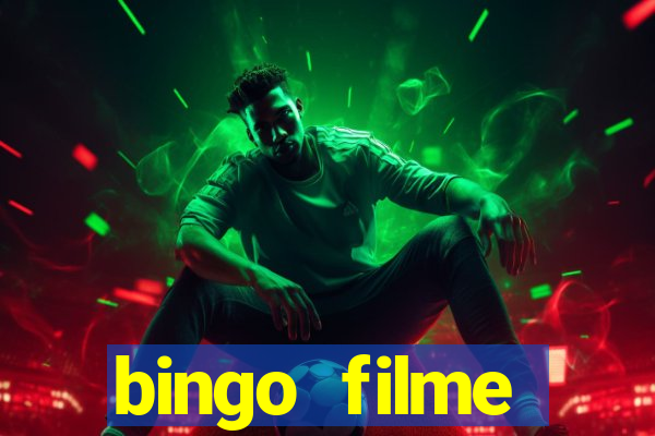 bingo filme completo dublado