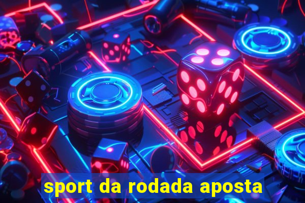 sport da rodada aposta