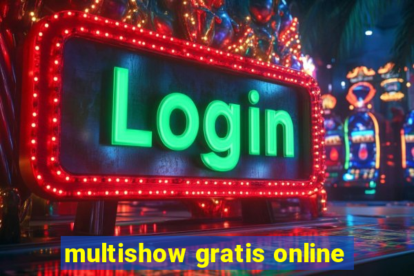 multishow gratis online