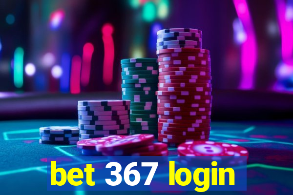 bet 367 login