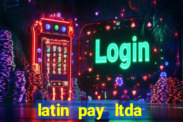 latin pay ltda jogos online