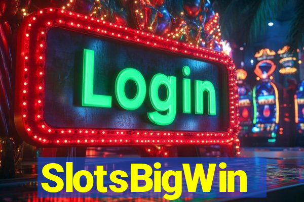 SlotsBigWin