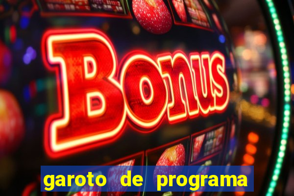 garoto de programa zona leste