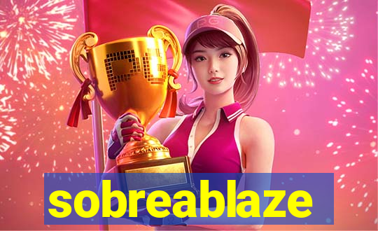 sobreablaze