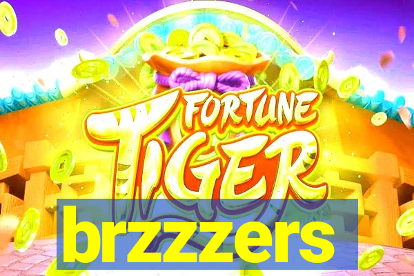 brzzzers