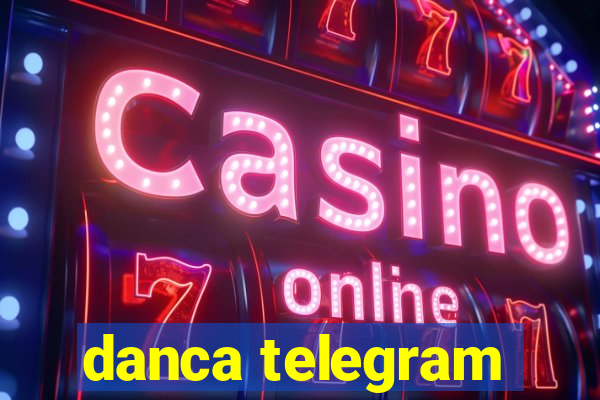 danca telegram