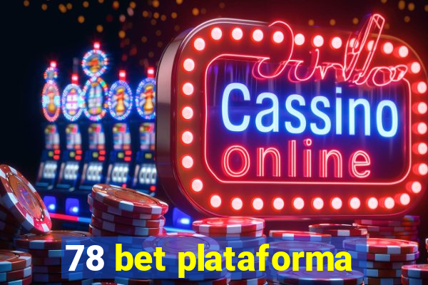 78 bet plataforma