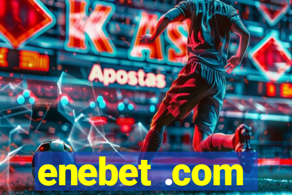 enebet .com