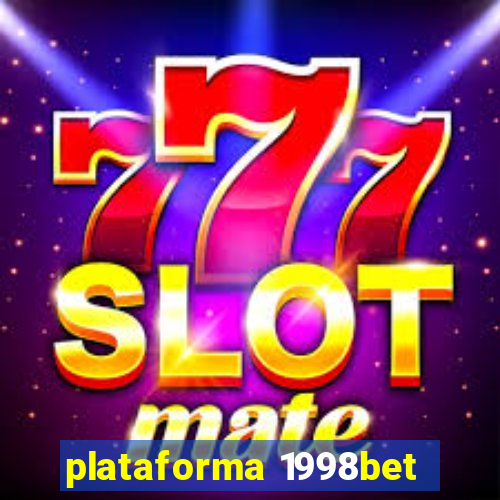 plataforma 1998bet