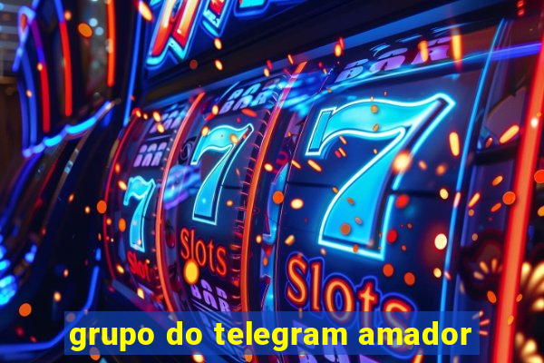 grupo do telegram amador