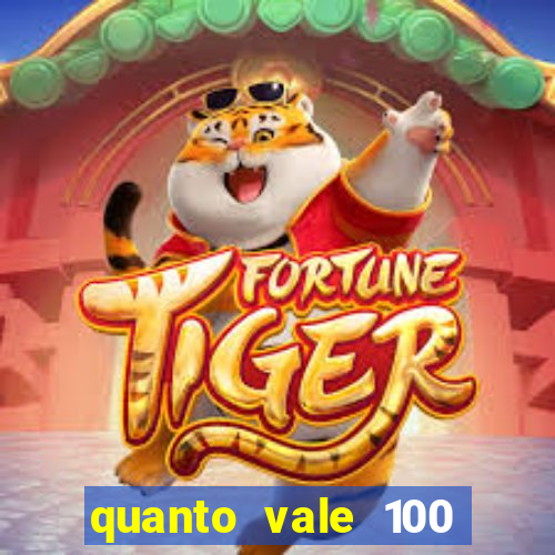 quanto vale 100 pesos em real