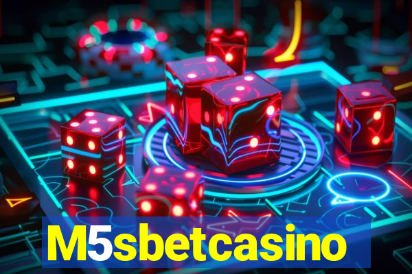 M5sbetcasino