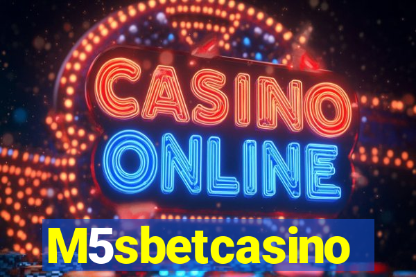 M5sbetcasino