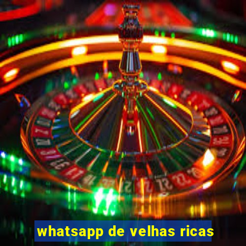 whatsapp de velhas ricas