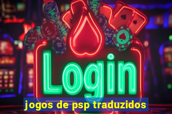 jogos de psp traduzidos