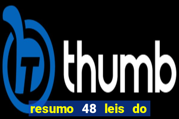 resumo 48 leis do poder pdf