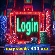 mayseeds 444 xxx