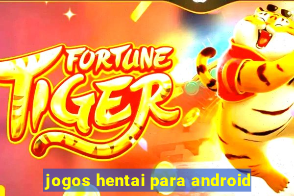 jogos hentai para android