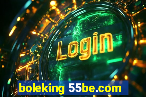 boleking 55be.com