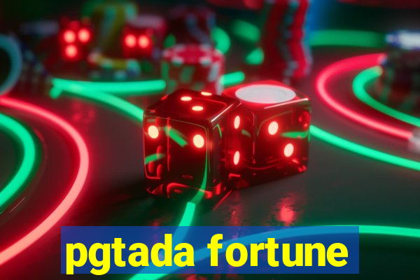 pgtada fortune