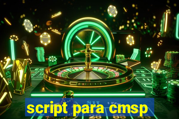 script para cmsp