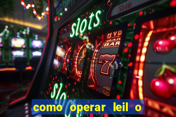 como operar leil o de abertura mini indice