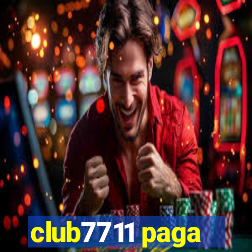 club7711 paga