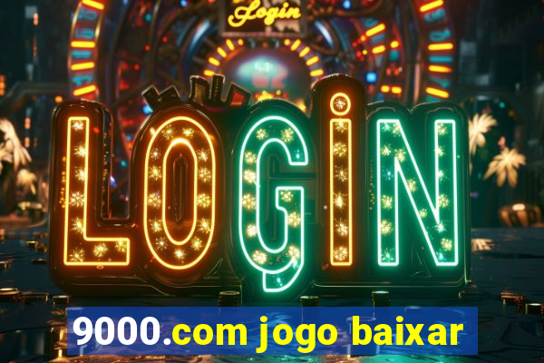 9000.com jogo baixar