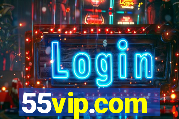 55vip.com