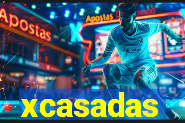 xcasadas