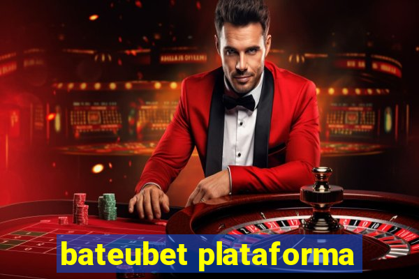 bateubet plataforma