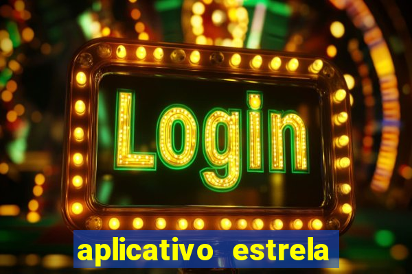 aplicativo estrela bet apk