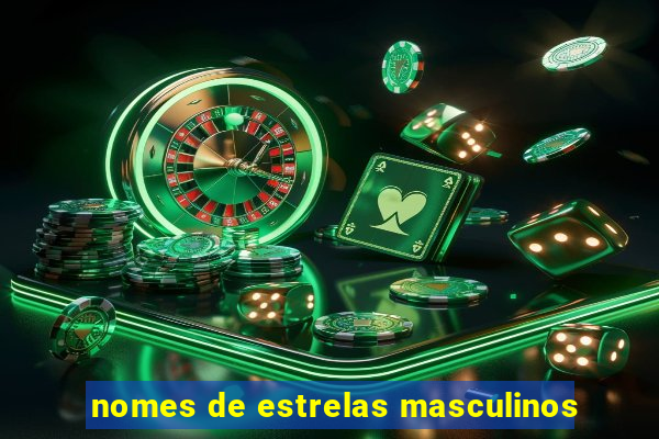 nomes de estrelas masculinos