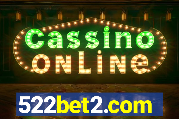 522bet2.com