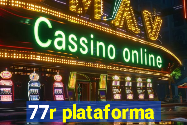 77r plataforma