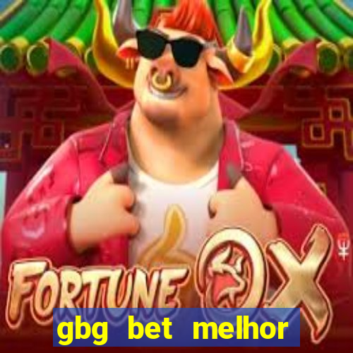 gbg bet melhor horário para jogar