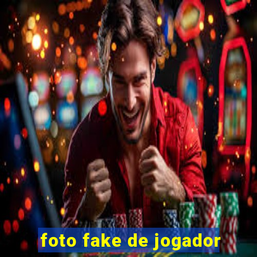 foto fake de jogador