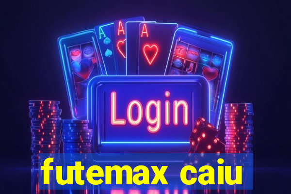 futemax caiu