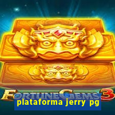 plataforma jerry pg